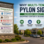 Why Multi-Tenant Pylon Signs Increase Visibility For Shopping Centers & Business Parks